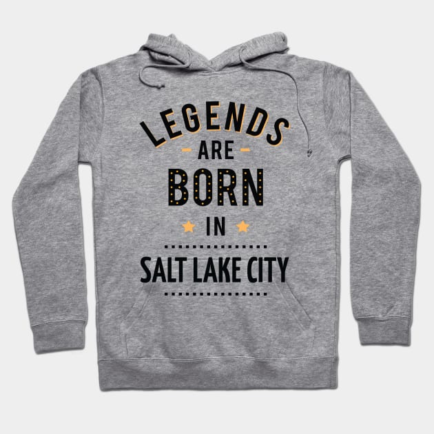 Legends Are Born In Salt Lake City Hoodie by ProjectX23Red